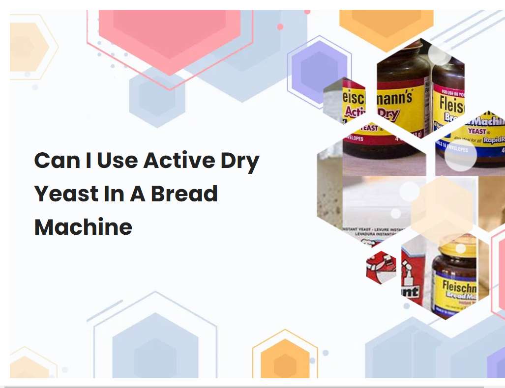 how-and-when-to-use-active-dry-yeast-in-your-baking