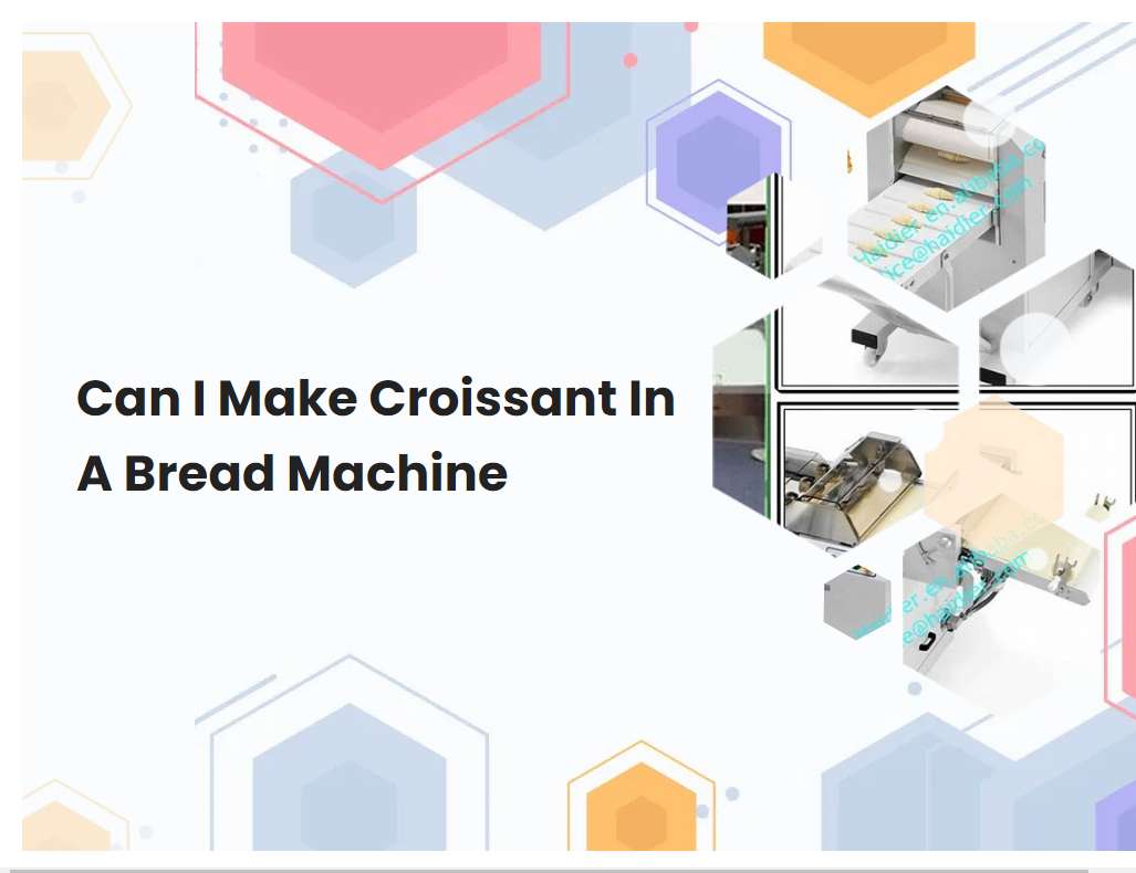 Can I Make Croissant In A Bread Machine