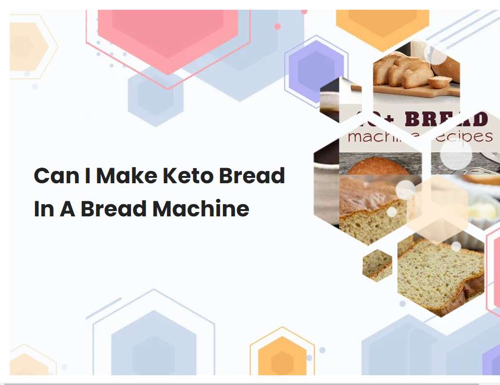 Can I Make Keto Bread In A Bread Machine