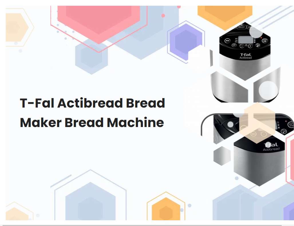 T-Fal Actibread Bread Maker Bread Machine