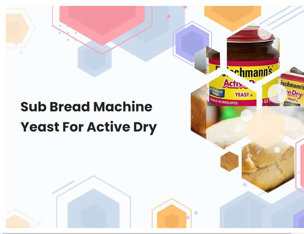 Sub Bread Machine Yeast For Active Dry