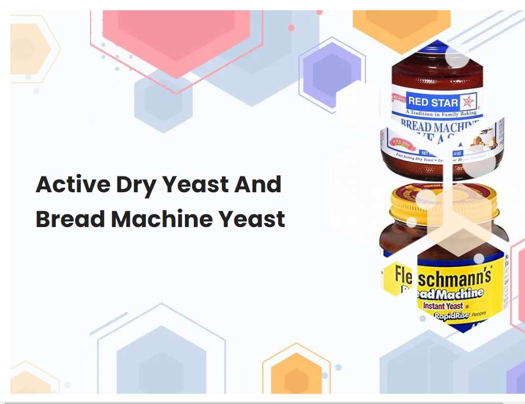 Active Dry Yeast And Bread Machine Yeast Breadmach Active Dry Yeast And Bread Machine Yeast Breadmach