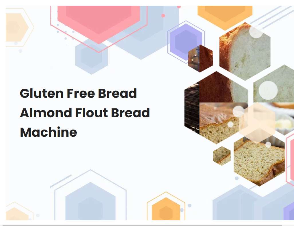 Gluten Free Bread Almond Flout Bread Machine