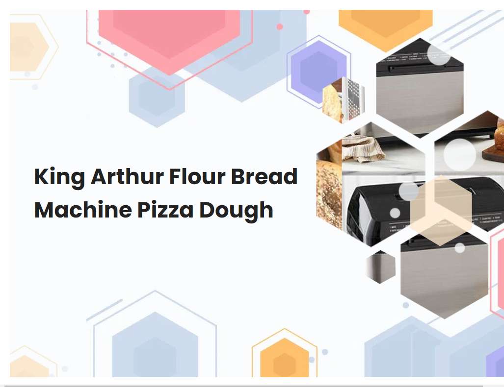 King Arthur Flour Bread Machine Pizza Dough | breadmach.com