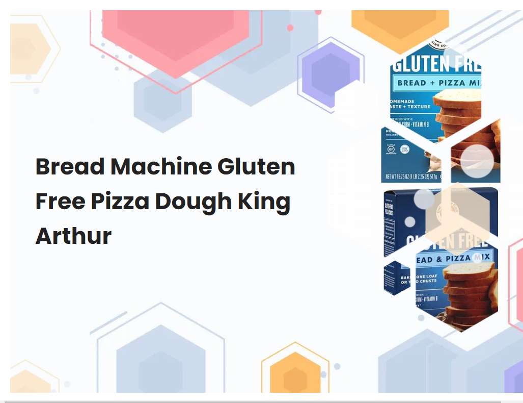 Bread Machine Gluten Free Pizza Dough King Arthur breadmach com Bread Machine Gluten Free Pizza Dough King Arthur breadmach com
