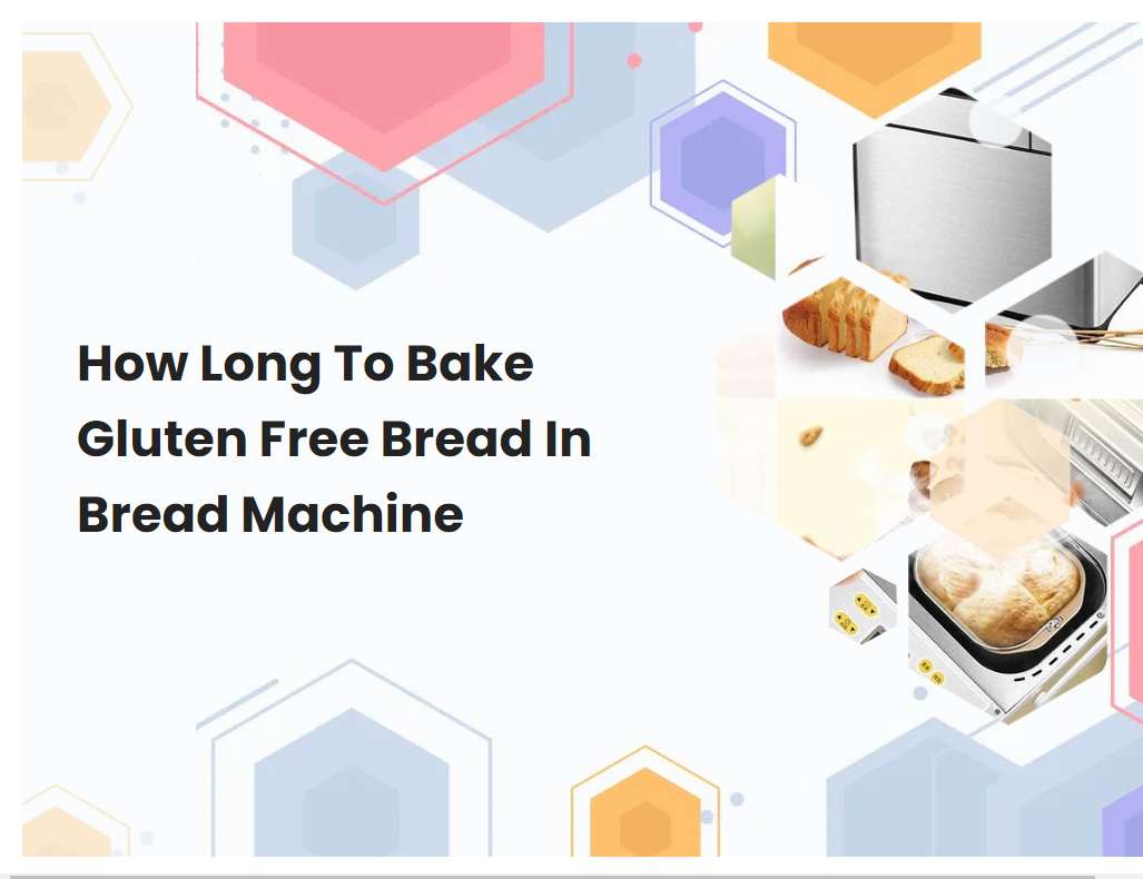 how long to bake gluten free bread