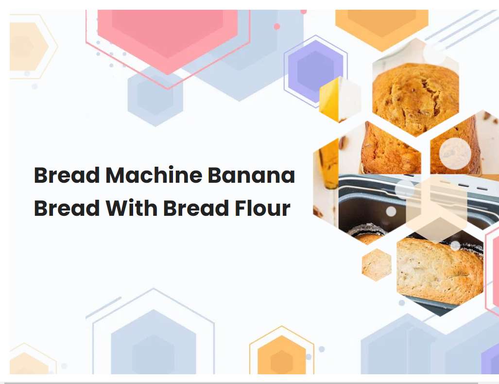 Bread Machine Banana Bread With Bread Flour