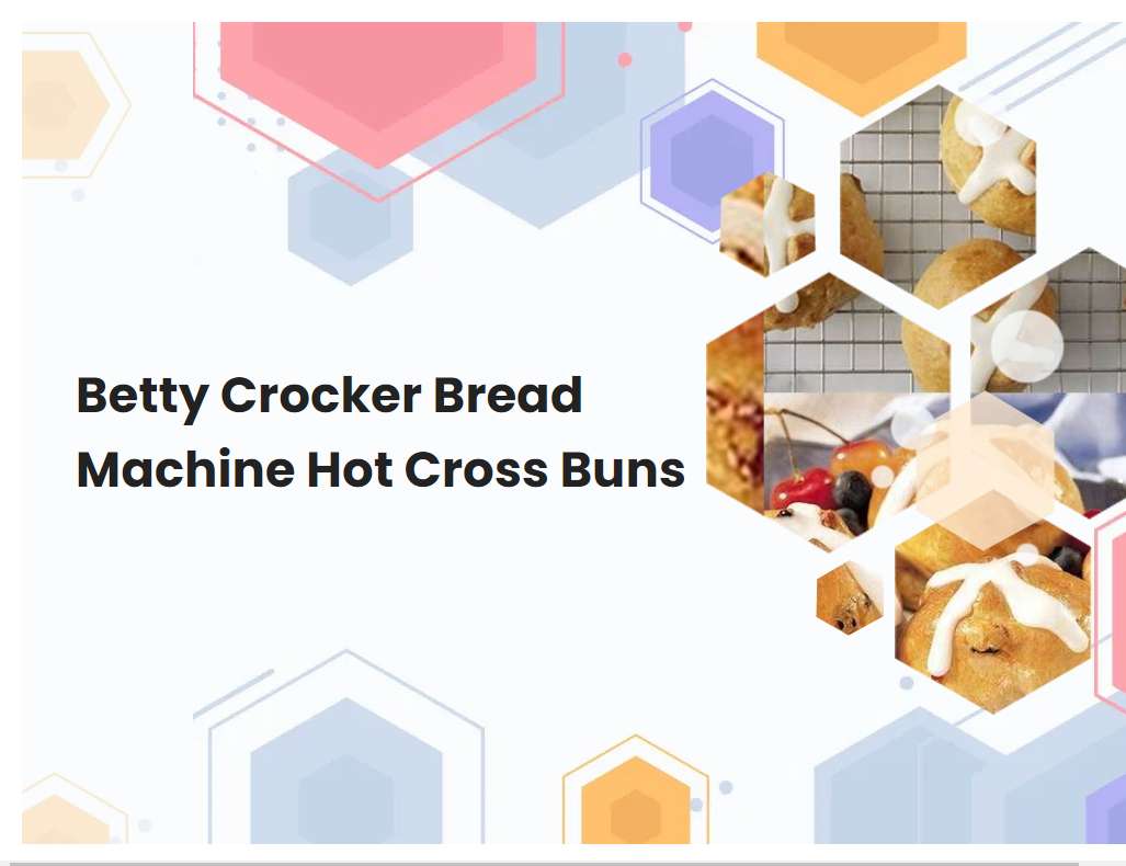 Betty Crocker Bread Machine Hot Cross Buns