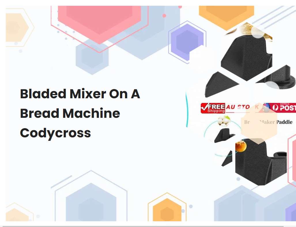 Bladed Mixer On A Bread Machine Codycross