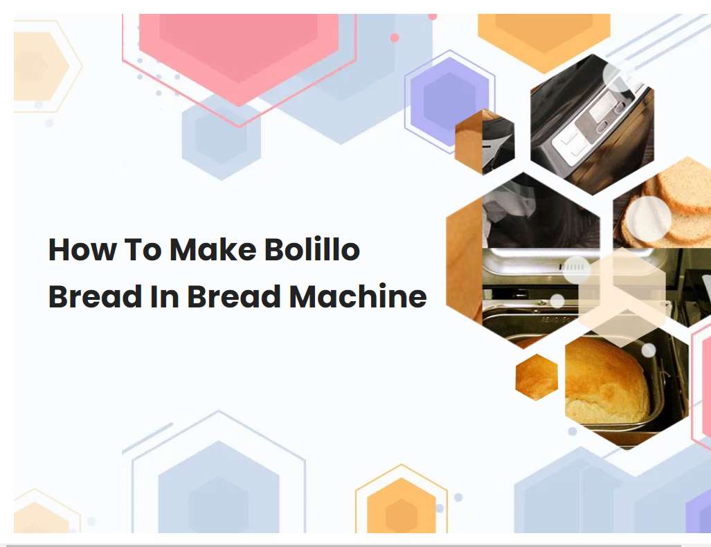 How to make bolillo bread in bread machine breadmach