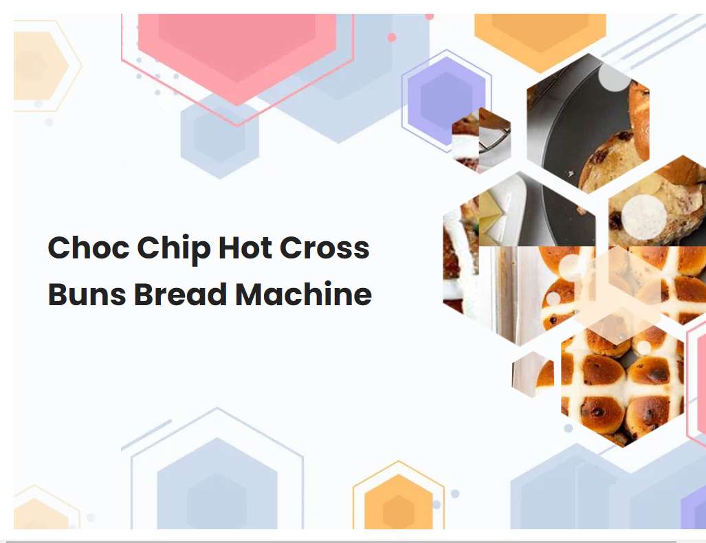 Choc Chip Hot Cross Buns Bread Machine