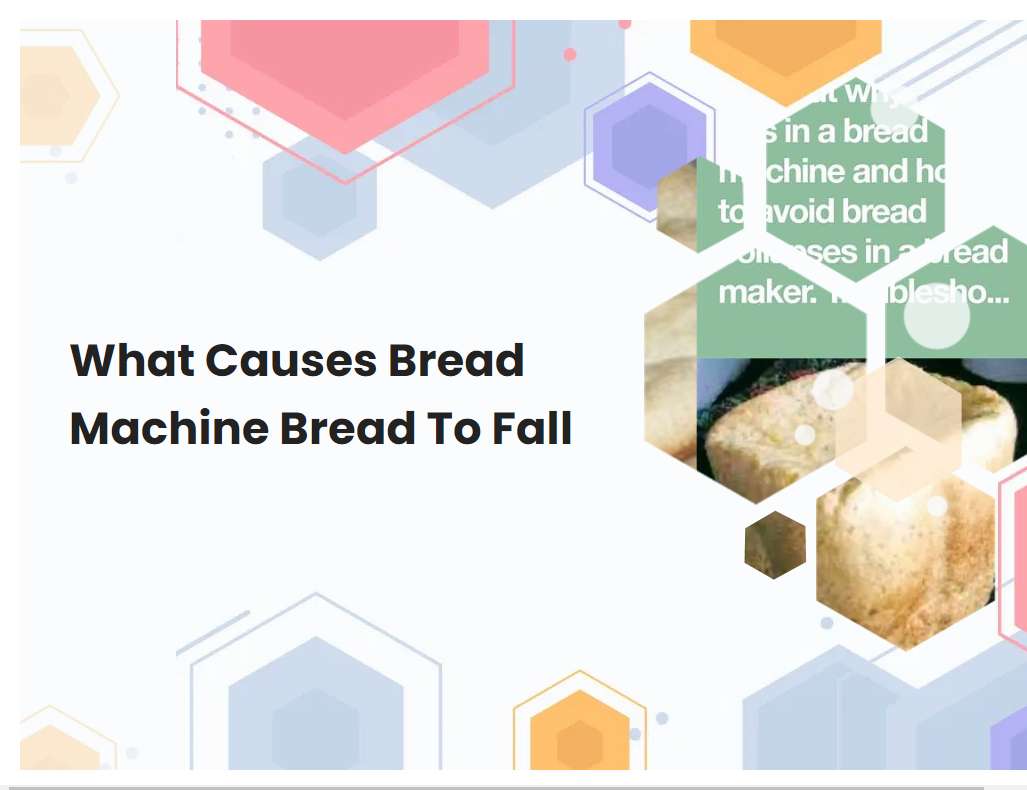 What Causes Bread To Fall