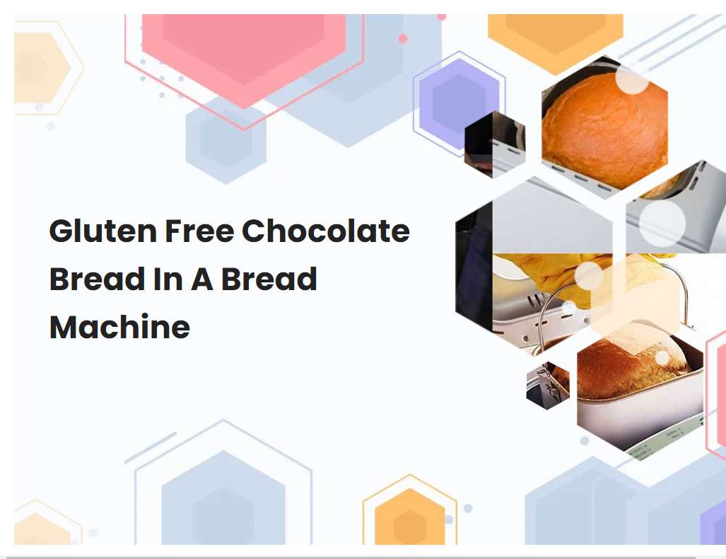 Gluten Free Chocolate Bread In A Bread Machine