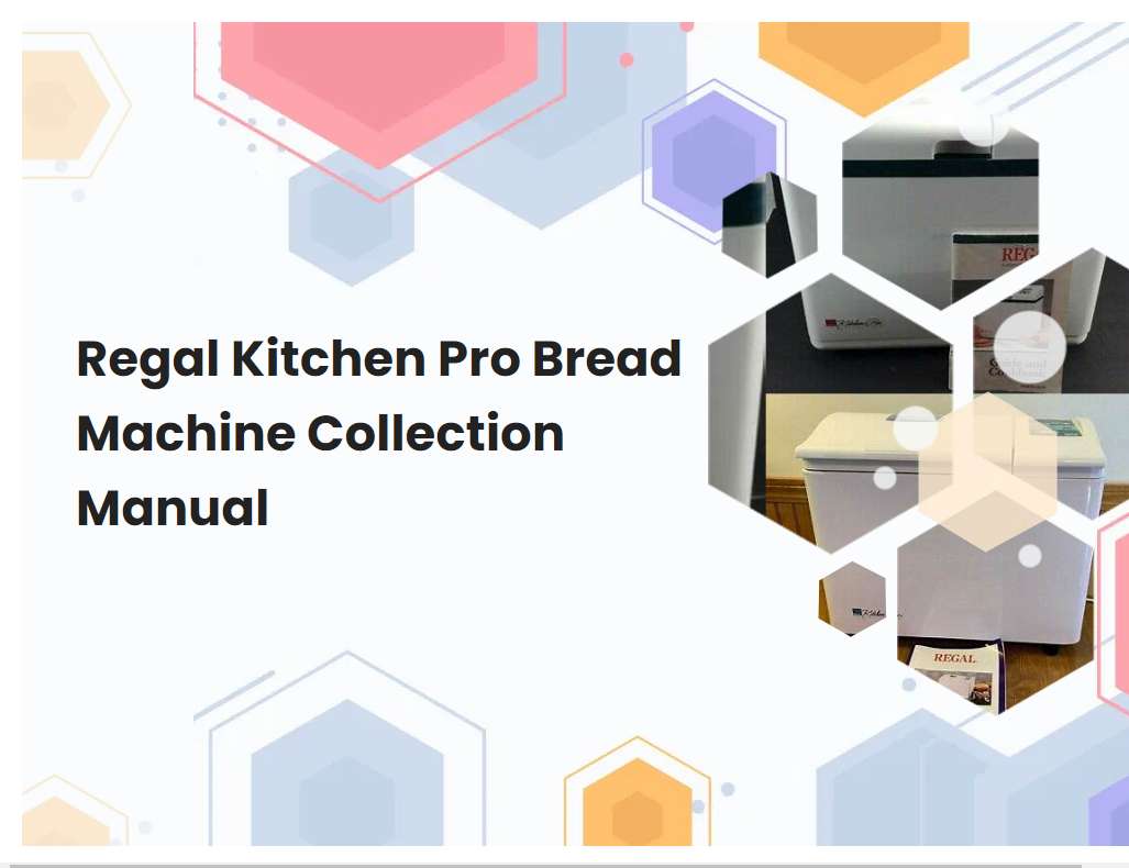Regal Kitchen Pro Bread Machine Collection Manual