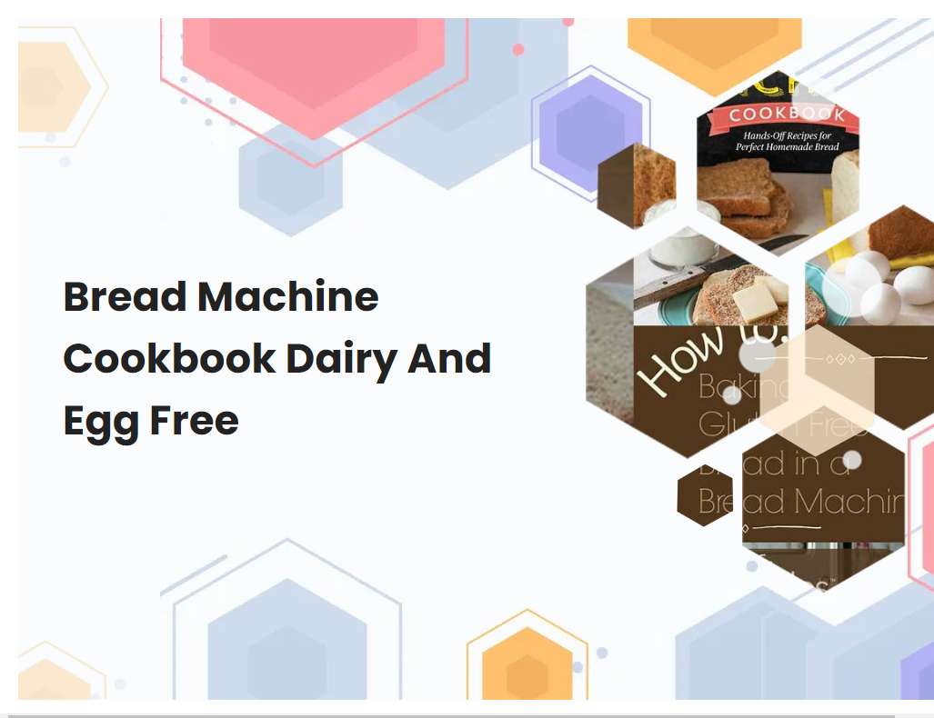 Bread Machine Cookbook Dairy And Egg Free Breadmach Bread Machine Cookbook Dairy And Egg Free Breadmach