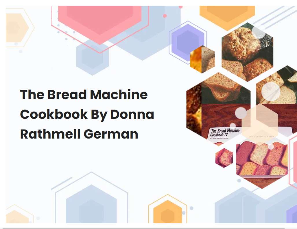 The Bread Machine Cookbook By Donna Rathmell German