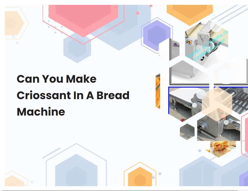 Can You Make Criossant In A Bread Machine