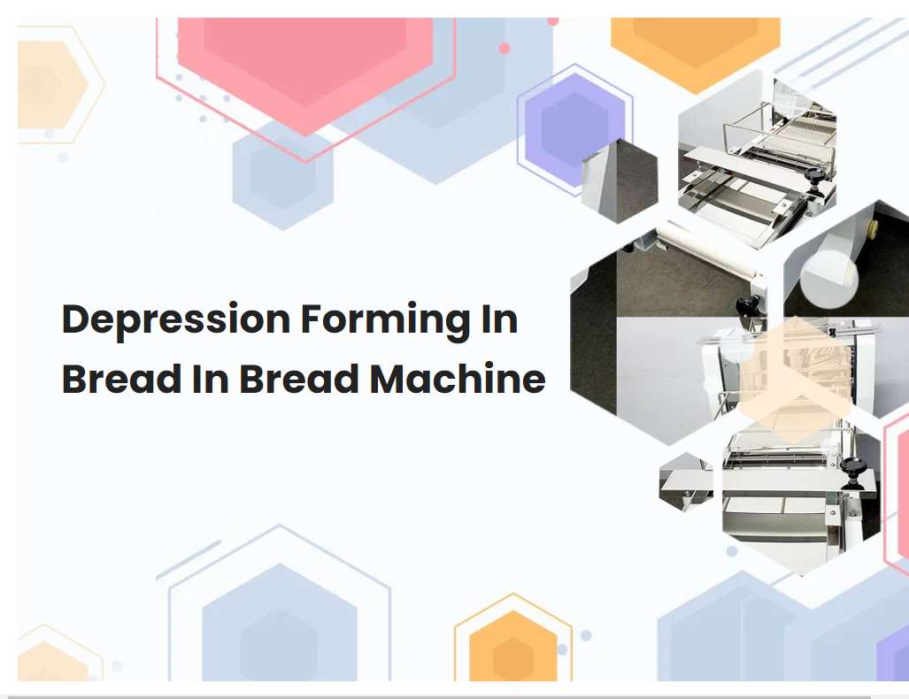 Depression Forming In Bread In Bread Machine