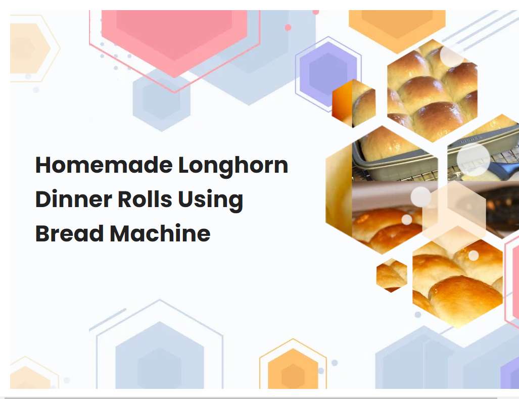 Homemade Longhorn Dinner Rolls Using Bread Machine