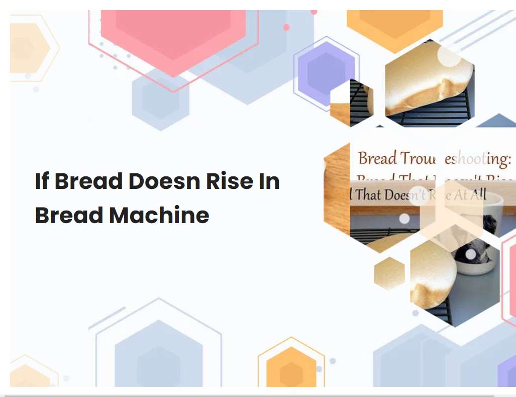 If Bread Doesn Rise In Bread Machine