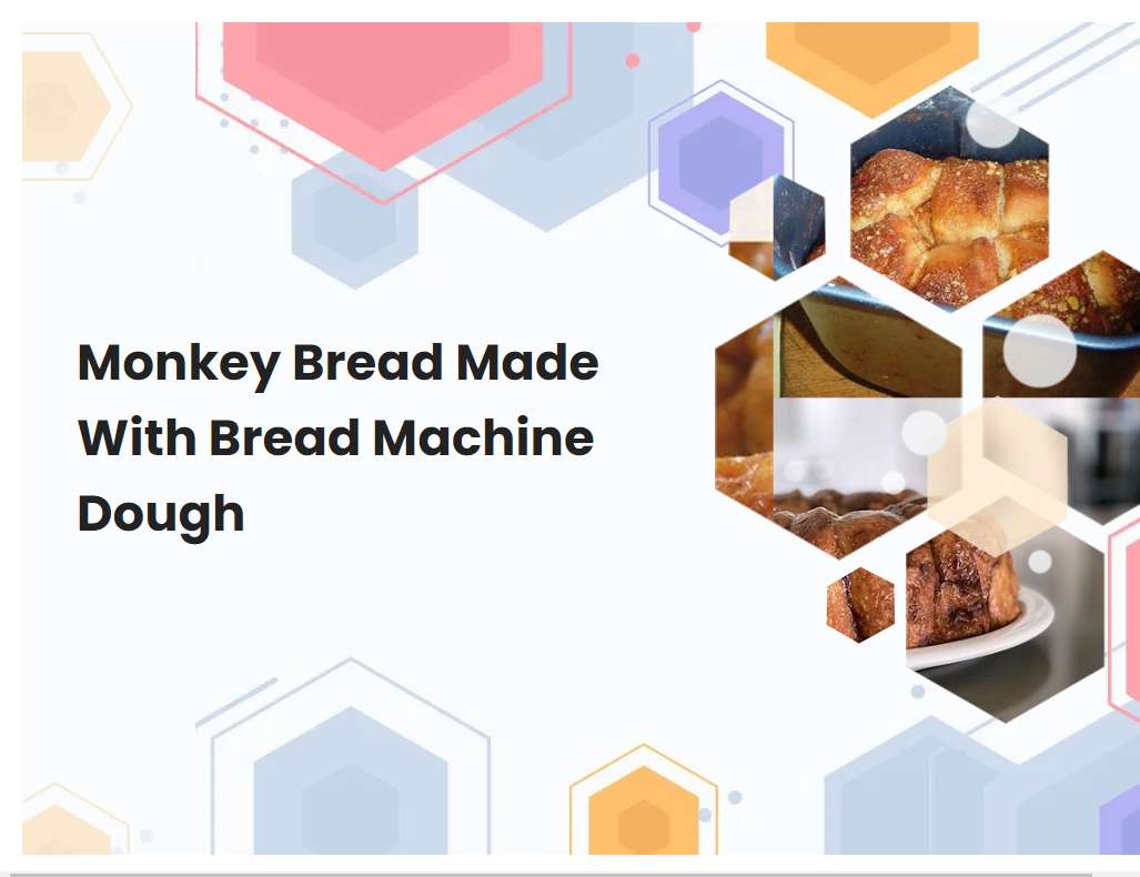 Monkey Bread Made With Bread Machine Dough Breadmach