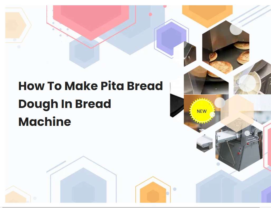 How To Make Pita Bread Dough In Bread Machine