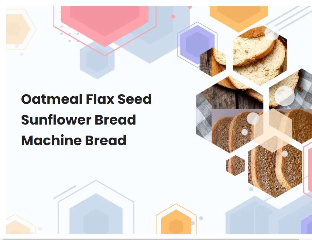 Oatmeal Flax Seed Sunflower Bread Machine Bread