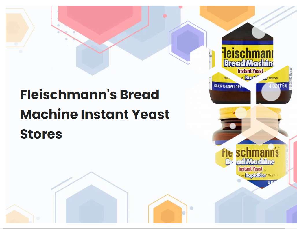 Fleischmann's bread machine instant yeast