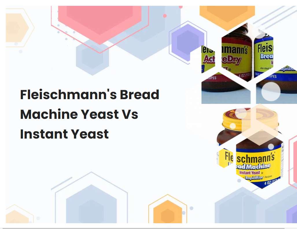 Fleischmanns Bread Machine Yeast Vs Instant Yeast