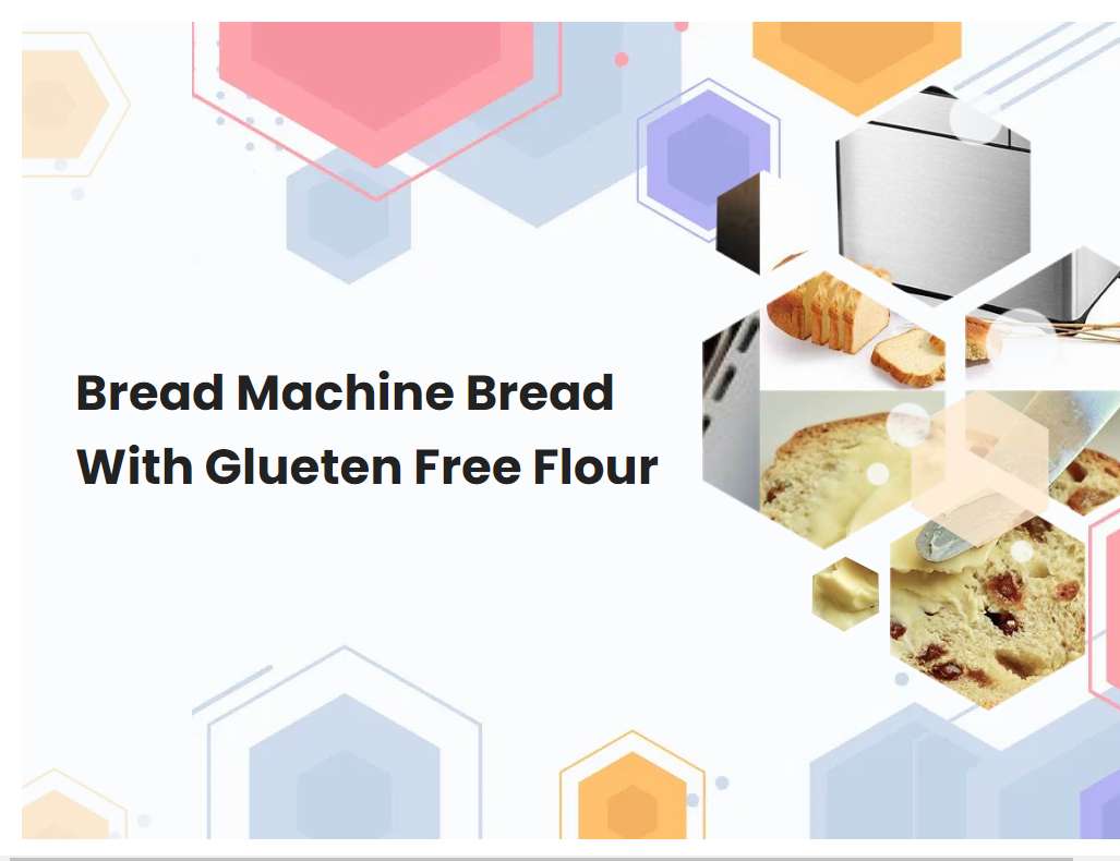 Bread Machine Bread With Glueten Free Flour | Breadmach.com