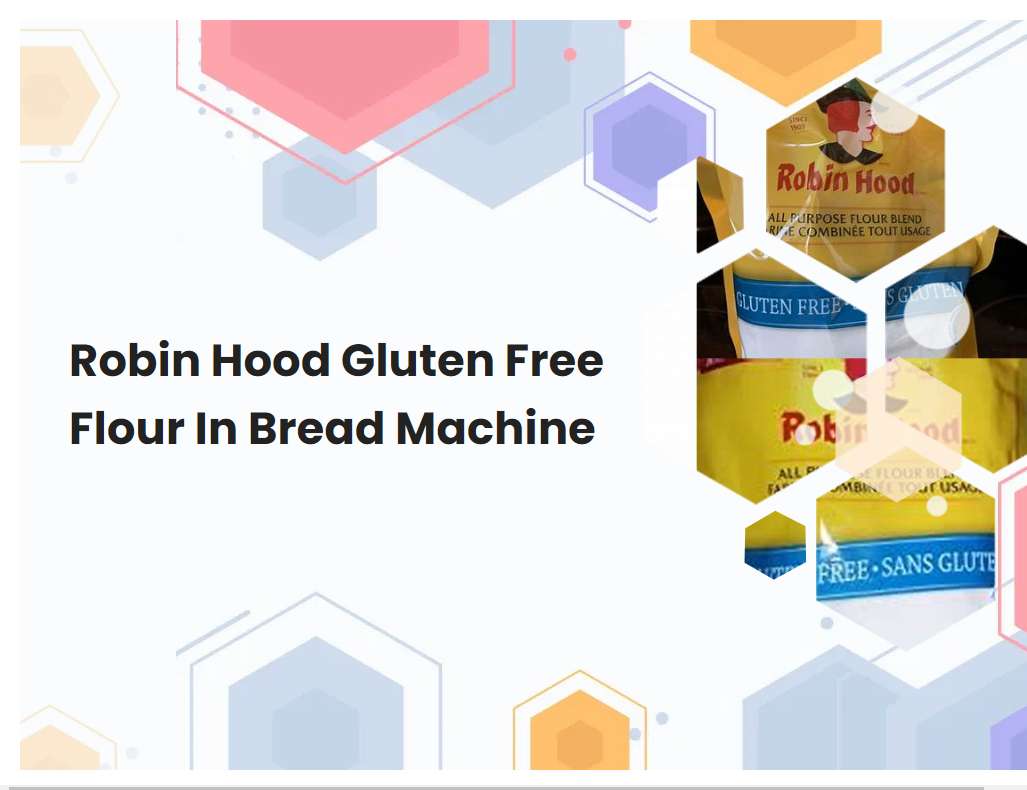 robin-hood-gluten-free-flour-in-bread-machine-breadmach