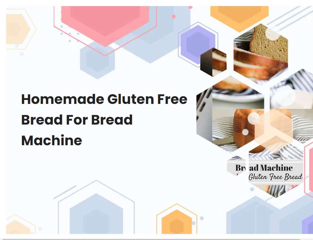 Simple gluten free bread machine recipe