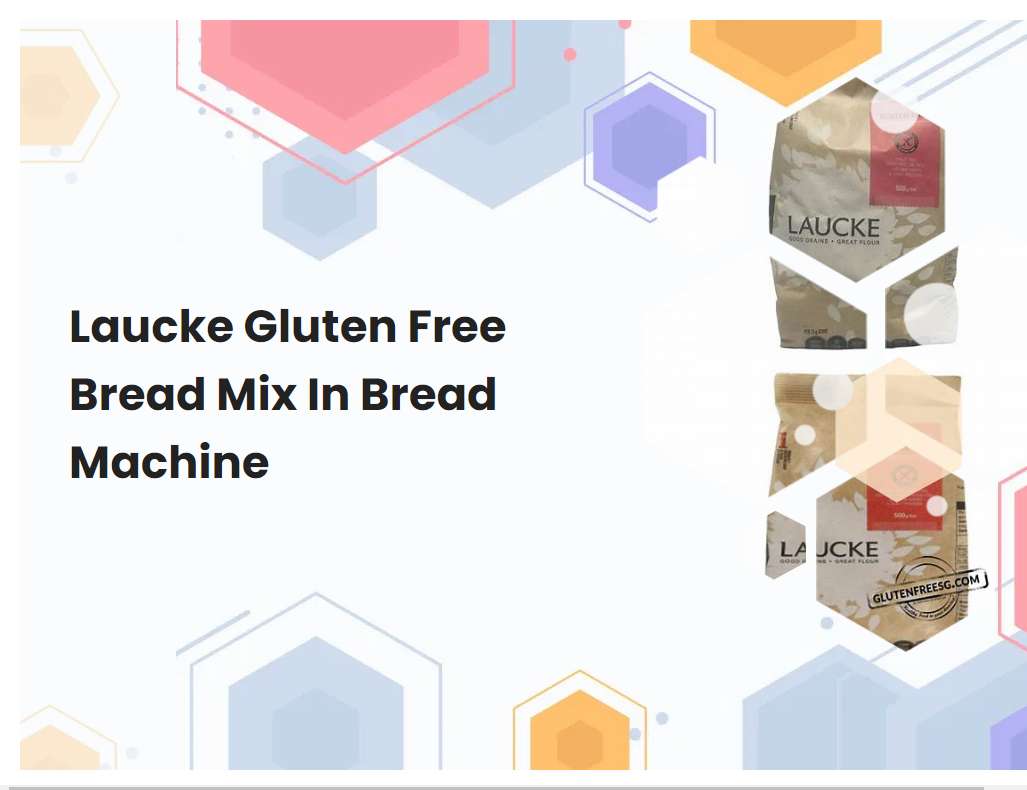 laucke bread mix gluten free