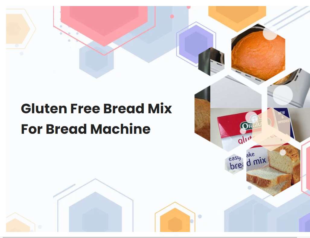 Gluten Free Bread Mix For Bread Machine | breadmach.com