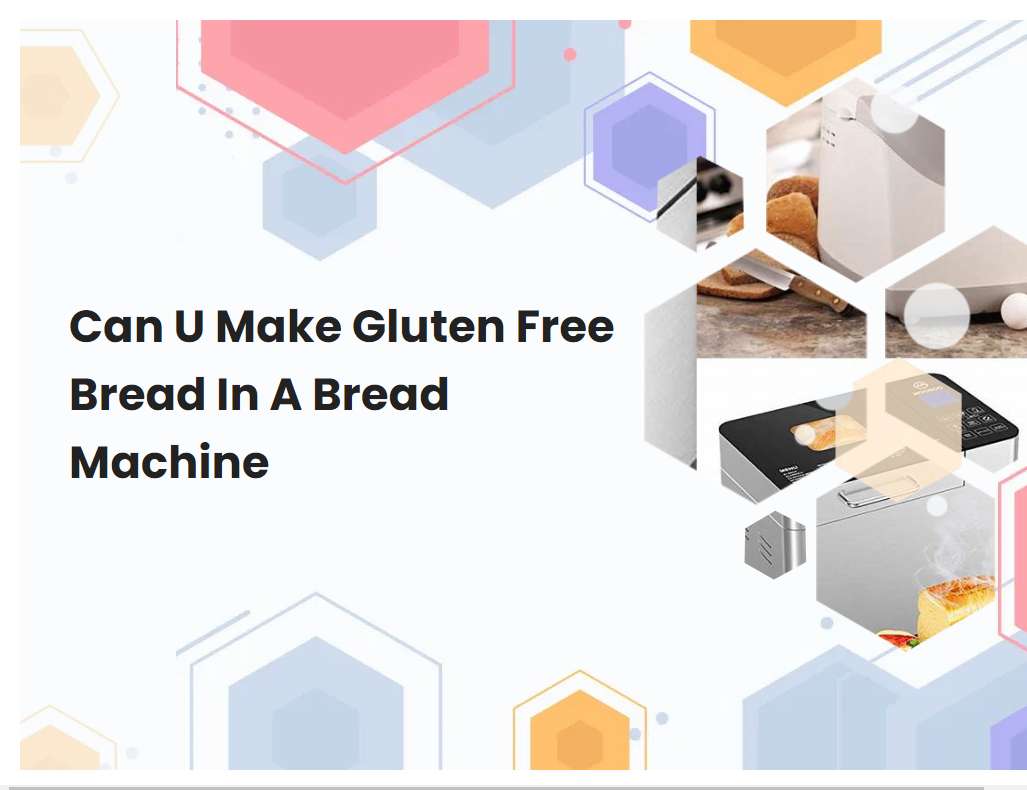 Can U Make Gluten Free Bread In A Bread Machine