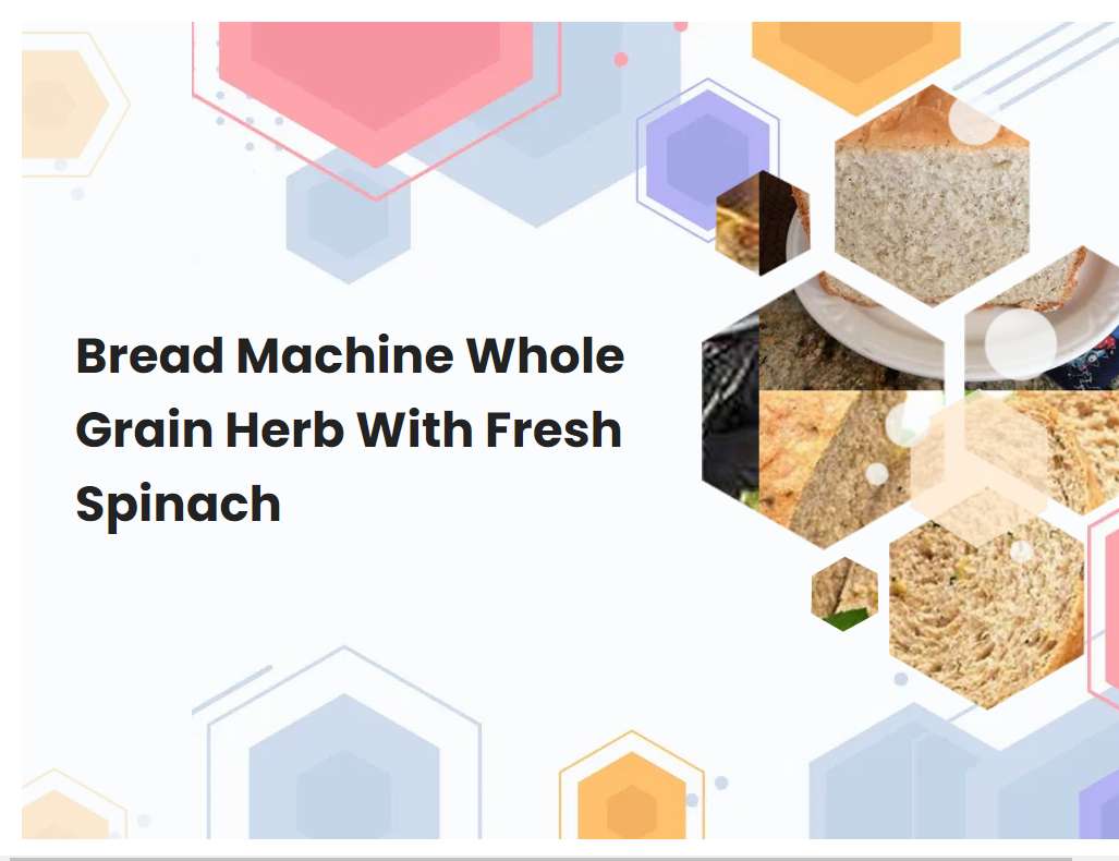 Bread Machine Whole Grain Bread Guide