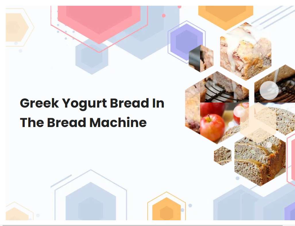 Greek Yogurt Bread In The Bread Machine
