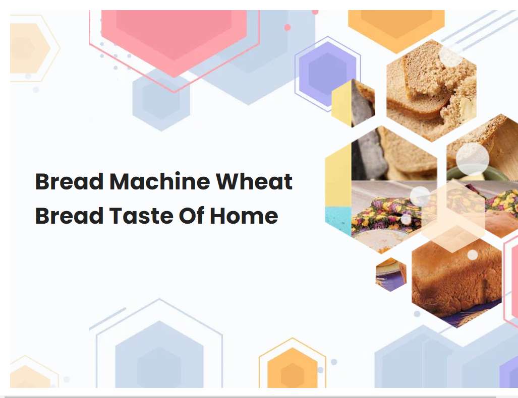 Bread Machine Wheat Bread Taste Of Home