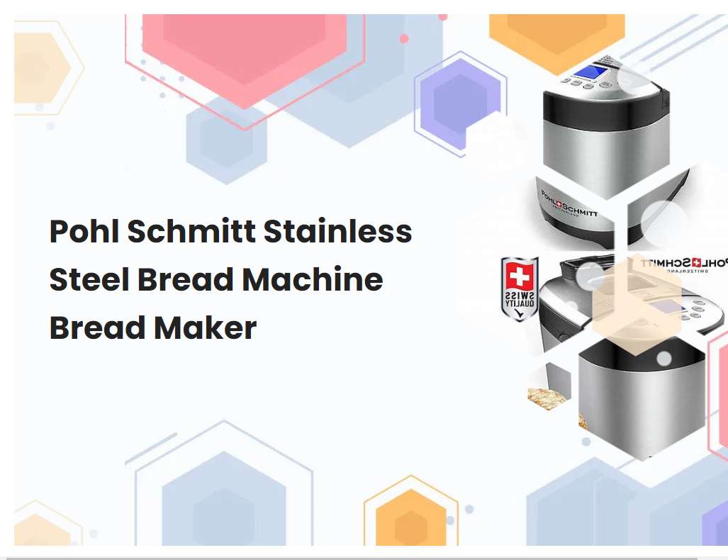 Pohl Schmitt Stainless Steel Bread Machine Bread Maker | breadmach.com