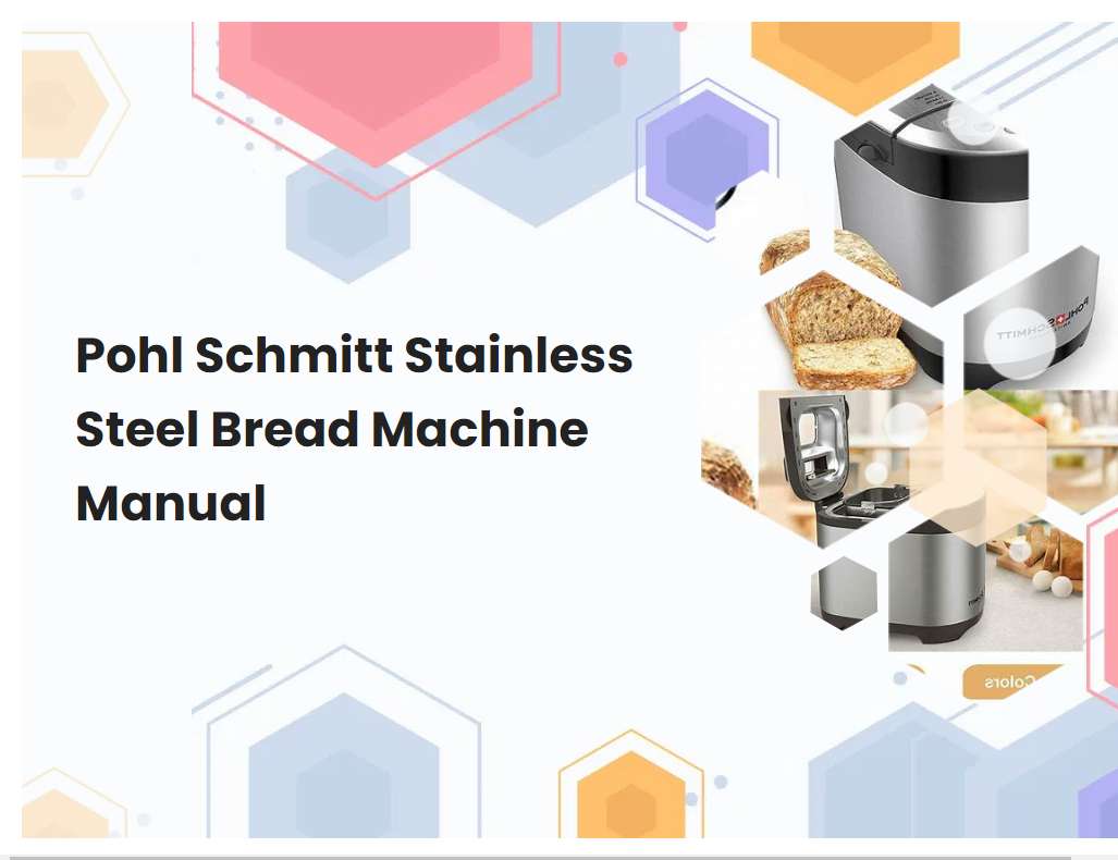 Pohl Schmitt Stainless Steel Bread Machine Manual | Breadmach.com