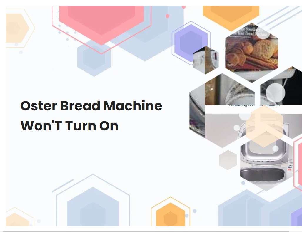 Oster Bread Machine WonT Turn On