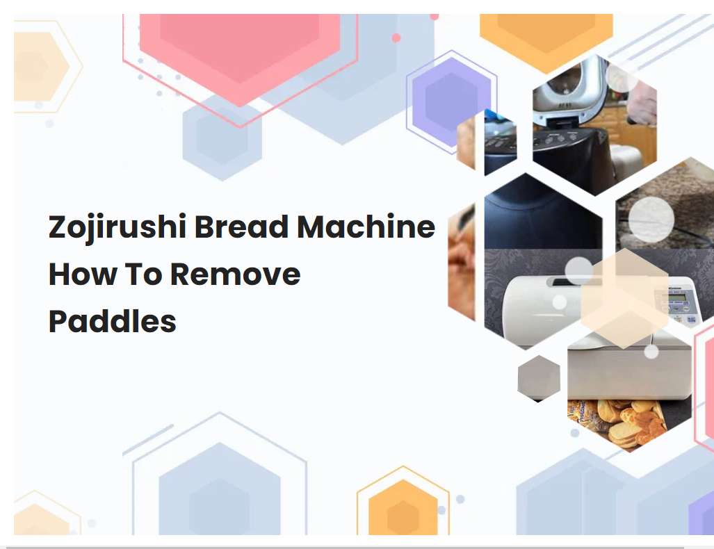 Zojirushi Bread Machine How To Remove Paddles