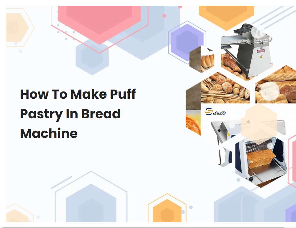 How To Make Puff Pastry In Bread Machine