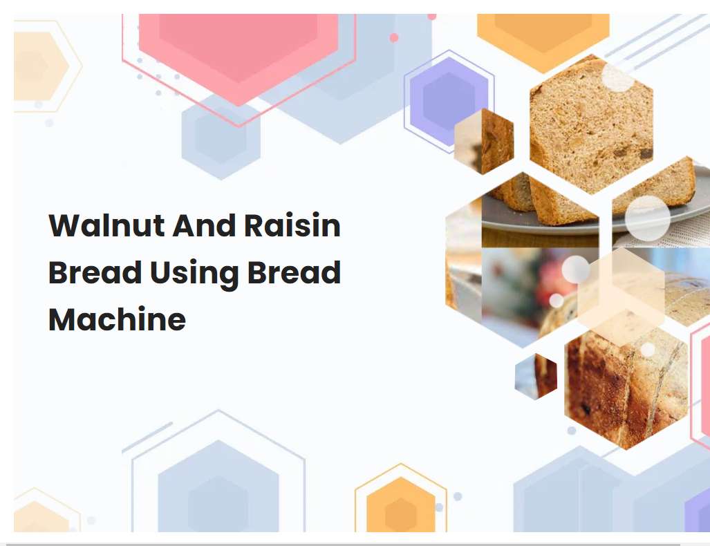 Walnut And Raisin Bread Using Bread Machine