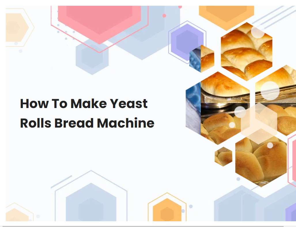 How To Make Yeast Rolls Bread Machine Breadmach How To Make Yeast Rolls Bread Machine Breadmach